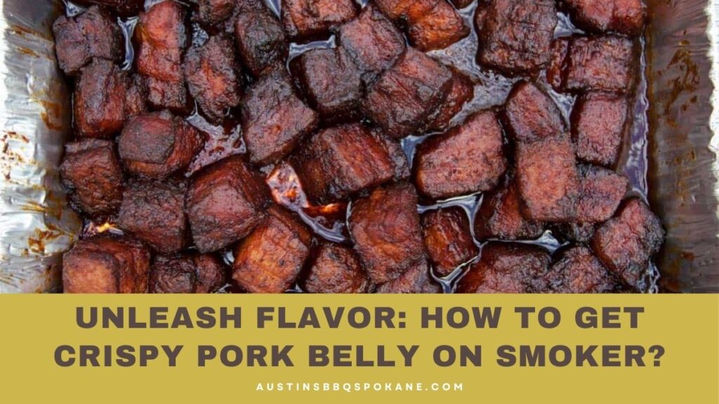 How To Get Crispy Pork Belly On Smoker