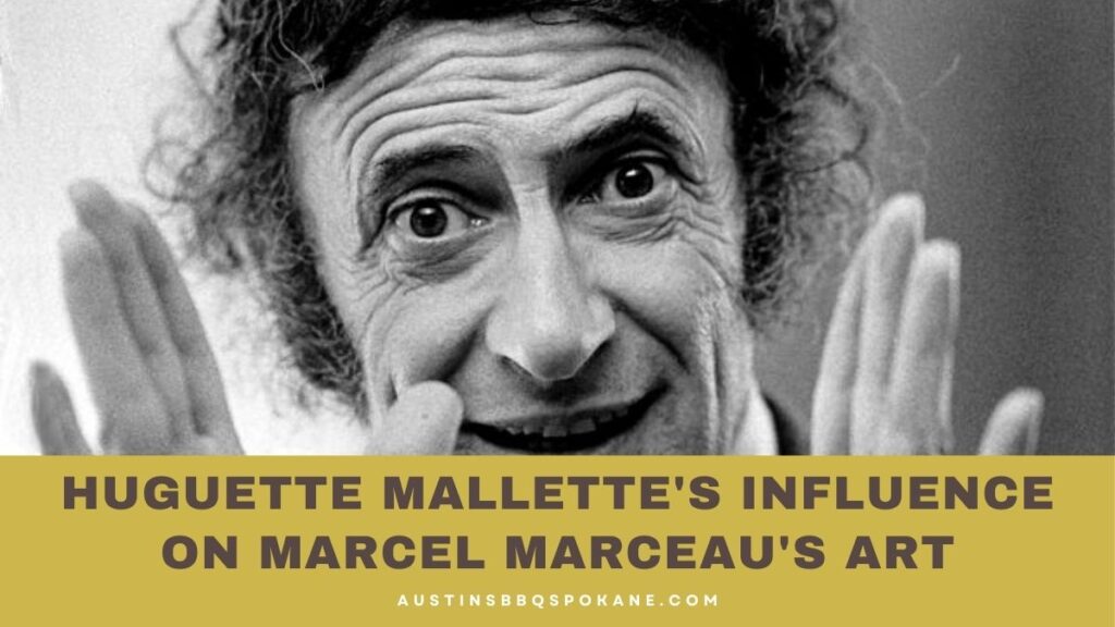 Huguette Mallette's Influence On Marcel Marceau's Art
