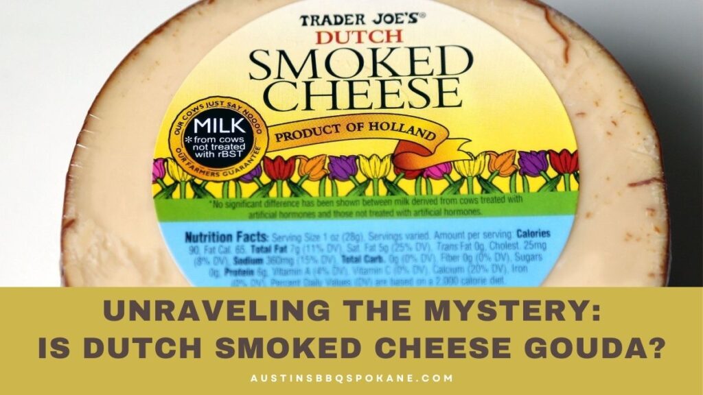 Is Dutch Smoked Cheese Gouda