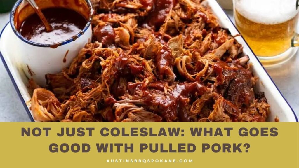 What Goes Good With Pulled Pork